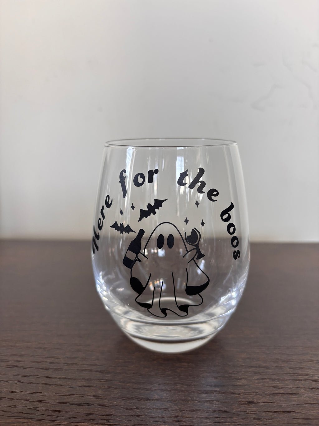 Here for the boos stemless wine glass